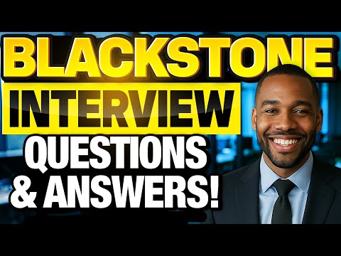 Видео: Вопросы и ответы по собеседованию в BLACKSTONE (как пройти собеседование в Blackstone!)