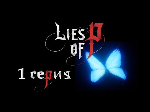 Видео: Lies of P серия 1