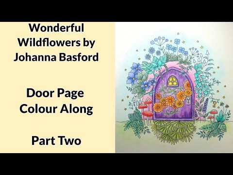Видео: «Чудесные полевые цветы» Джоанны Басфорд — Волшебная дверь (часть 2)