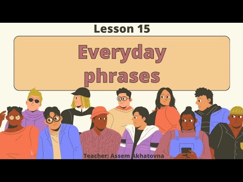 Видео: 25 күнделікті фразалар ағылшынша.| 25 everyday phrases. | ҰБТ-ға дайындық.