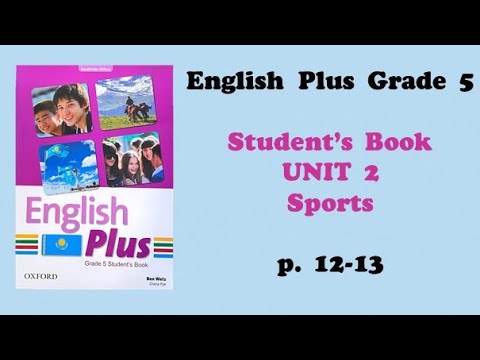 Видео: Ағылшын тілі 5 сынып 12-13 бет / English plus grade 5 p 12-13