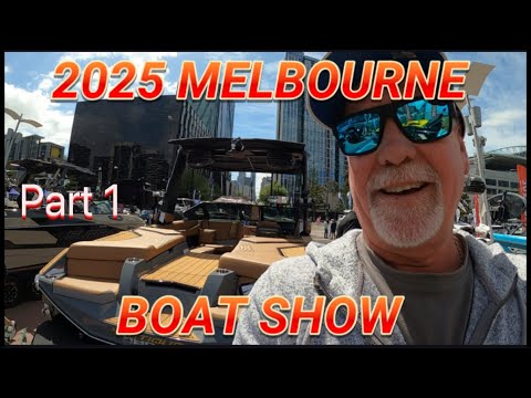 Видео: МЕЛЬБУРНСКАЯ ВЫСТАВКА лодок 2025! Часть 1