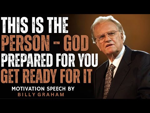 Видео: ЭТОТ ЧЕЛОВЕК, КОТОРОГО БОГ ГОТОВИЛ ДЛЯ ВАС! ПРИГОТОВЬТЕСЬ К ЭТОМУ! | Билли Грэм