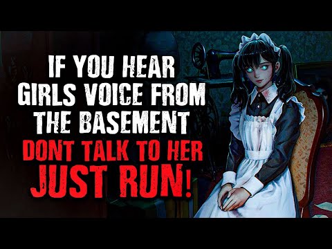 Видео: «Я слышу голос девочки из подвала... НЕ ГОВОРИ С НЕЙ!» Creepypasta