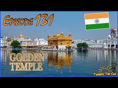 Видео: Святыня сикхов - ЗОЛОТОЙ ХРАМ. Амритсар, Пенджаб, Индия. Навстречу Солнцу Автостопом 131
