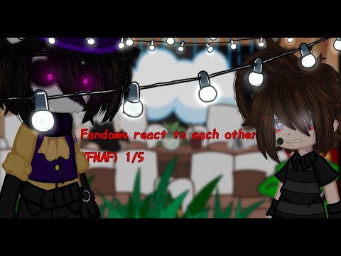 Видео: Реакция фандомов друг на друга//1/5 - FNAF (Afton Family)/Читайте описание!/Read the description!