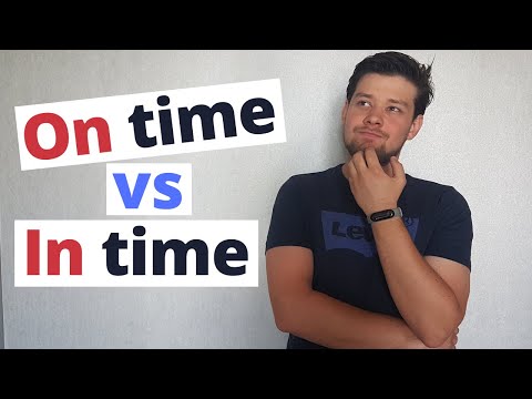 Видео: On time и In time - в чем разница?