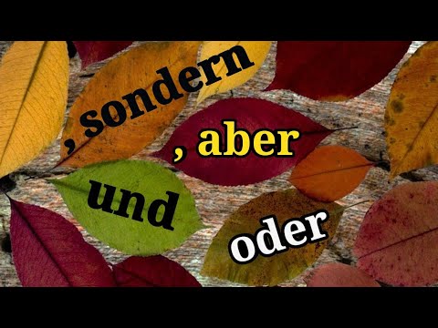 Видео: und, oder, aber, sondern | Hauptsätze-Konjunktionen / Съюзи (A1, A2)