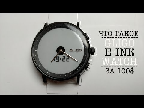 Видео: GLIGO E-ink smartwatch. Подробный, пользовательский ОБЗОР аналоговых часов с чернильным экраном.