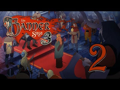 Видео: Прохождение The Banner Saga 3 #2 - Аудиенция у короля