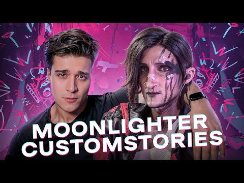 Видео: Мунлайтер и CustomStories! [ЗАПИСЬ]