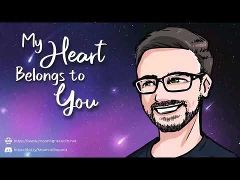 Видео: Моё сердце принадлежит тебе [M4A] [Объятия] [Поцелуи] [Позитивные аффирмации] | Любимый парень | ...