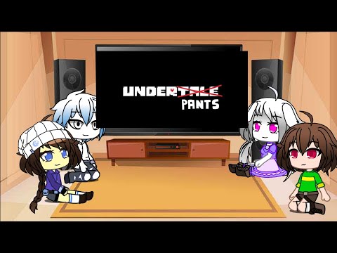 Видео: Реакция Undertale на видео: «Underpants:Геноцид» /на русском/Original by:•María_Gácha_Lífe.
