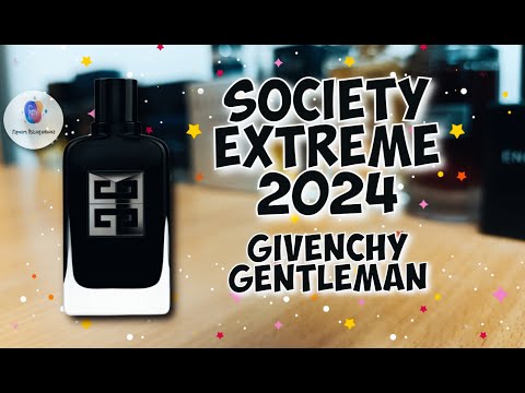 Видео: GIVENCHY GENTLEMAN SOCIETY EXTREME (2024) - знакомство с ароматом-новинкой в линейке Джентльменов🧐