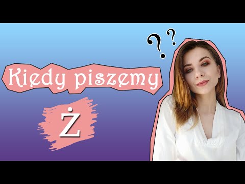 Видео: Ż czy RZ ❓ Коли пишемо Ż?🧐 Польський правопис лекго і просто❗ Частина 1️⃣