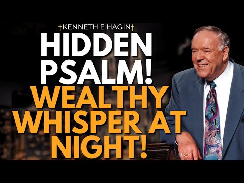 Видео: Скрытый псалом, который богатые шепчут ночью | Откровение Кеннета Э. Хейгина о процветании