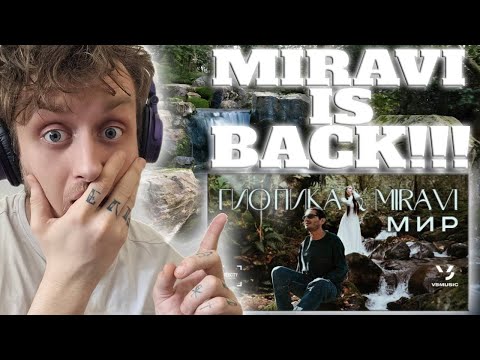 Видео: MIRAVI IS BACK!!! MIRAVI, Гио Пика - Мир (official video) (UK Music Video Reaction)