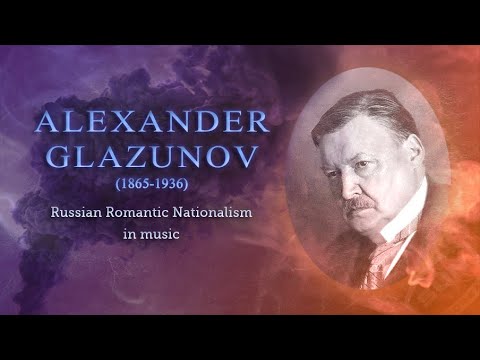 Видео: The best of Alexander Glazunov (part I). Александр Глазунов композитор, лучшее.
