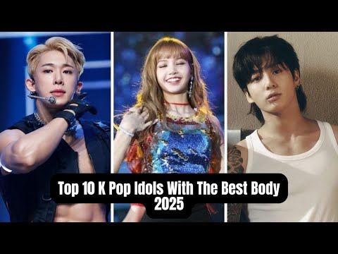 Видео: Топ-10 поп-идолов с лучшими телами в 2025 году.