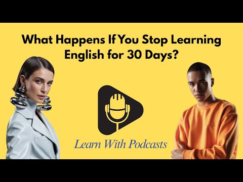 Видео: Что произойдёт, если перестать учить английский на 30 дней? 😱 | Правда, которую вам нужно знать