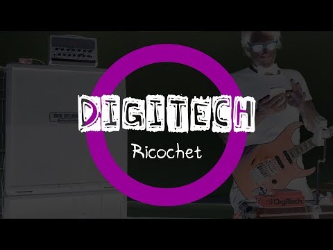 Видео: Digitech Ricochet / История о том, как удалось засунуть