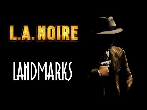 Видео: L.A. Noire - Достопримечательности / Landmarks