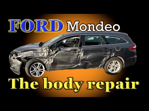 Видео: Ford Mondeo. The body repair. Ремонт кузова.