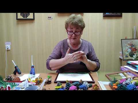 Видео: Мастер-класс "Панно из шишек"