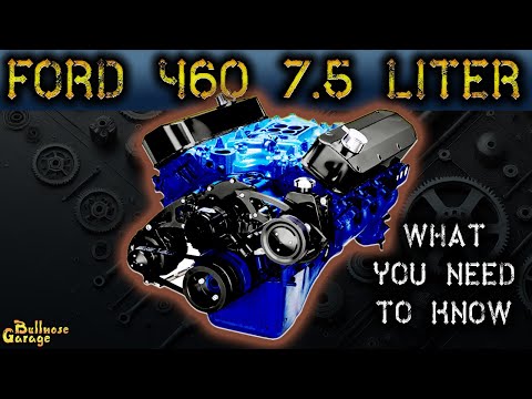 Видео: Ford 460 7,5 л: всё, что вам нужно знать [Характеристики и многое другое]
