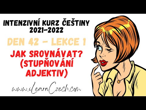 Видео: Курс чешского 42.1: Как сравнивать? (Степени сравнения прилагательных)