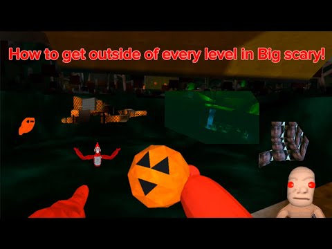 Видео: Как выбраться из каждого уровня в Big Scary!￼
