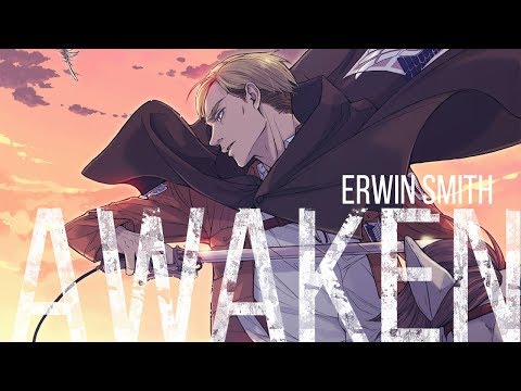 Видео: [AMV] Эрвин Смит - Awaken | Атака титанов ft. Valerie Broussard