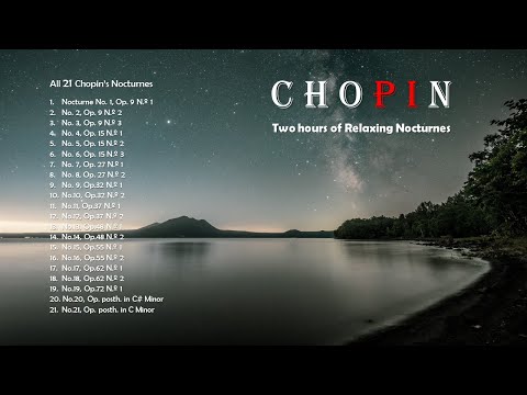 Видео: Шопен – Полное собрание Ноктюрнов | 21 ночное стихотворение