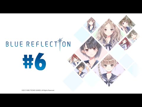 Видео: [Blue Reflection]: Оглянись. Разве здесь не прекрасно? (Blind, Hard)