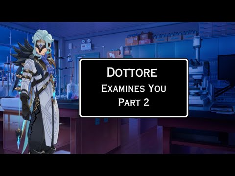 Видео: [M4A] Dottore экспериментирует с тобой RP [Часть 2][ASMR][Yandere?][Genshin Impact][Imprisoned][E...