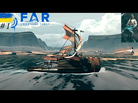 Видео: FAR: Changing Tides #1 [Новий початок]