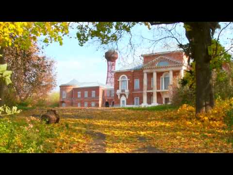 Видео: Усадьбы Липецкой области