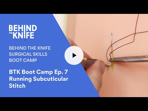 Видео: BTK Boot Camp, эпизод 7. Выполнение подкожного шва