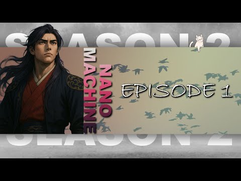 Видео: Нано Машин | S2-1  Хайраа илчлэв