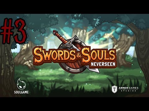 Видео: Swords & Souls: Neverseen → Прохождение #3