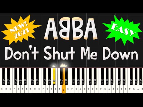 Видео: НОВАЯ песня ABBA 2021 - Don't Shut Me Down - new single 2021 | Piano Cover EASY Tutorial. Slow