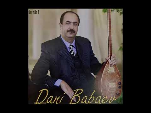 Видео: ДАНИ  БАБАЕВ - ЗОЛОТАЯ КОЛЛЕКЦИЯ !!! DANI BABAEV - THE GOLD COLLECTION !!!