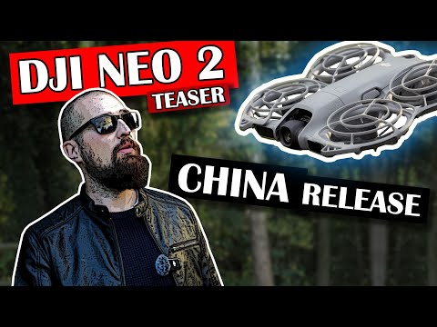 Видео: DJI NEO 2 — уже здесь, в Китае! Первый взгляд и что нас ждёт дальше