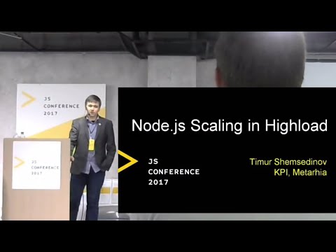 Видео: 🎧 Архив 2017 - Масштабирование Node.js для высоких нагрузок - Тимур Шемсединов - JS Conference 2017