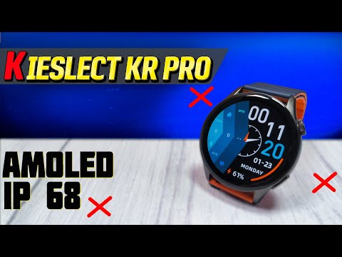 Видео: SUPER AMOLED. Смарт-часы Kieslect Watch Kr Pro. Металлический корпус, IP 68, тесты точности пульса