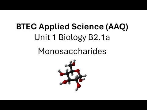 Видео: BTEC Прикладная наука, Модуль 1, Биология, B2.1a, Моносахариды