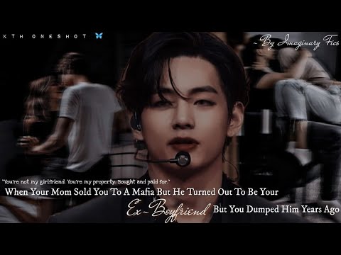 Видео: Когда твоя мама продала тебя мафии, а он оказался твоим бывшим парнем, но... | KTH Oneshot |