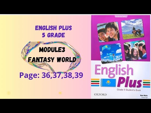 Видео: Ағылшын 5 сынып 36-39 беттер English plus 5 grade p 36 37 38 39 Review check 3 Unit 