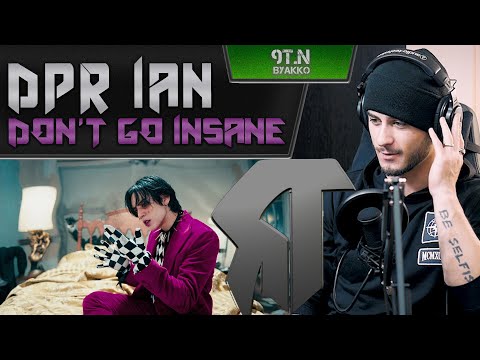 Видео: DPR IAN - Don't Go Insane (РЕАКЦИЯ)