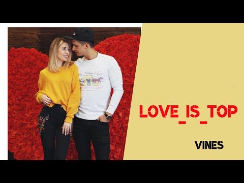 Видео: Алла и Дима [Love_Is_Top] - Подборка вайнов #10